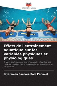 Effets de l'entranement aquatique sur les variables physiques et physiologiques