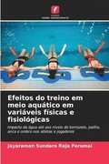 Efeitos do treino em meio aqutico em variveis fsicas e fisiolgicas