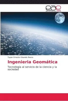 Tupak Ernesto Obando Rivera - Ingenieria Geomática, Häftad. Tillgänglighet: Lägg i varukorg