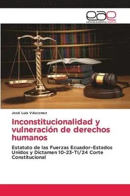 José Luis Vásconez - Inconstitucionalidad y vulneración de derechos humanos, Häftad. Tillgänglighet: Lägg i varukorg