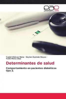 Yuniel Chávez Mena, Keylan Guzmán Reyes, Yailin Pérez Díaz - Determinantes de salud, Häftad. Tillgänglighet: Lägg i varukorg