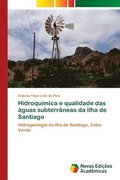 Hidroqumica e qualidade das guas subterrneas da ilha de Santiago