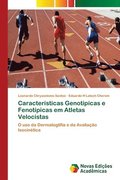 Caractersticas Genotpicas e Fenotpicas em Atletas Velocistas