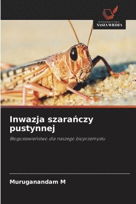 Muruganandam M - Inwazja szarańczy pustynnej, Häftad