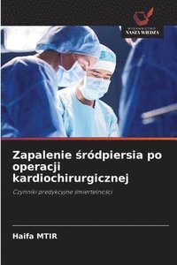 Zapalenie ?rdpiersia po operacji kardiochirurgicznej