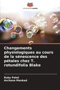 Changements physiologiques au cours de la s�nescence des p�tales chez T. rotundifolia Blake