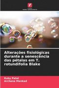 Alteraes fisiolgicas durante a senescncia das ptalas em T. rotundifolia Blake