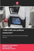 "CAD-CAM em prtese removvel"