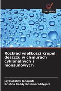 Rozklad wielko?ci kropel deszczu w chmurach cyklonalnych i monsunowych