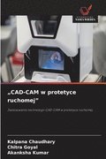 "CAD-CAM w protetyce ruchomej"