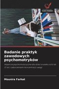 Badanie praktyk zawodowych psychomotryk�w