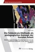 Die Feldenkrais-Methode als p�dagogisches Konzept der Sozialen Arbeit