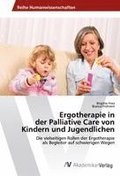 Ergotherapie in der Palliative Care von Kindern und Jugendlichen