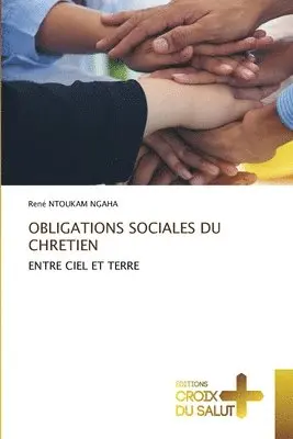 René Ntoukam Ngaha - Obligations Sociales Du Chretien, Häftad. Tillgänglighet: Lägg i varukorg