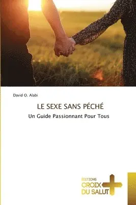 David O Alabi - Sexe Sans Péché, Häftad. Tillgänglighet: Lägg i varukorg