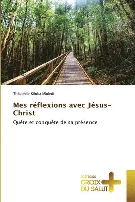 Théophile Kiluba Muledi - Mes réflexions avec Jésus-Christ, Häftad. Tillgänglighet: Lägg i varukorg