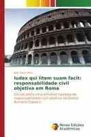 João Costa Neto - Iudex qui litem suam facit: responsabilidade civil objetiva em Roma, Häftad. Tillgänglighet: Lägg i varukorg