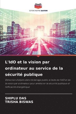 Shiplu Das, Trisha Biswas - L'IdO et la vision par ordinateur au service de la sécurité publique, Häftad