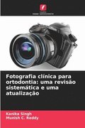 Fotografia clínica para ortodontia