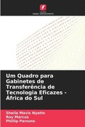 Um Quadro para Gabinetes de Transferência de Tecnologia Eficazes - África do Sul