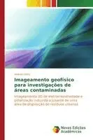 Andréa Ustra - Imageamento geofísico para investigações de áreas contaminadas, Häftad. Tillgänglighet: Lägg i varukorg