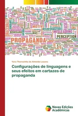 Yara Therezinha de Almeida Lozano - Configurações de linguagens e seus efeitos em cartazes de propaganda, Häftad. Tillgänglighet: Lägg i varukorg