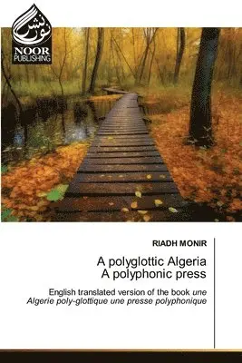 Riadh Monir - polyglottic Algeria A polyphonic press, Häftad. Tillgänglighet: Lägg i varukorg