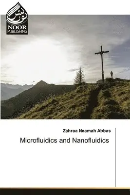Zahraa Neamah Abbas - Microfluidics and Nanofluidics, Häftad. Tillgänglighet: Lägg i varukorg
