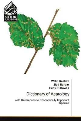 Walid Kaakeh, Ziad Barbar, Hany El-Kawas - Dictionary of Acarology, Häftad. Tillgänglighet: Lägg i varukorg