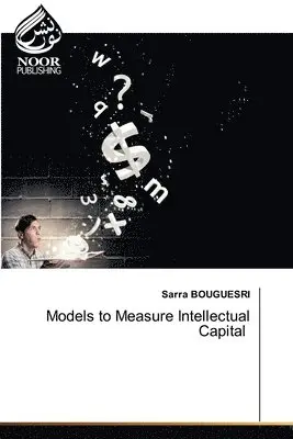 Sarra Bouguesri - Models to Measure Intellectual Capital, Häftad. Tillgänglighet: Lägg i varukorg