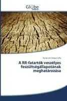 Kovácsné Vanya Csilla - A RR-fatartók veszélyes feszültségállapotának meghatározása, Häftad. Tillgänglighet: Lägg i varukorg