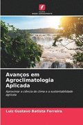 Avanços em Agroclimatologia Aplicada