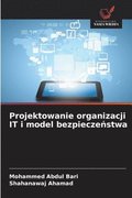 Projektowanie organizacji IT i model bezpiecze?stwa