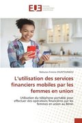 L'utilisation des services financiers mobiles par les femmes en union