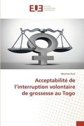 Acceptabilit de l'interruption volontaire de grossesse au Togo