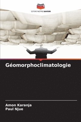 Amon Karanja, Paul Njue - Géomorphoclimatologie, Häftad