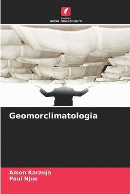 Amon Karanja, Paul Njue - Geomorclimatologia, Häftad