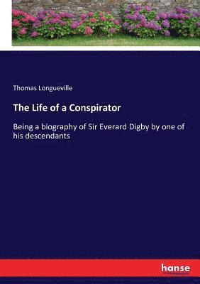 Thomas Longueville - Life of a Conspirator, Häftad