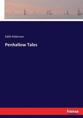 Edith Robinson - Penhallow Tales, Häftad. Tillgänglighet: Lägg i varukorg