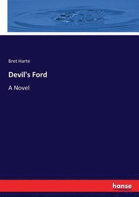 Bret Harte - Devil's Ford, Häftad