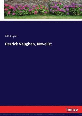 Edna Lyall - Derrick Vaughan, Novelist, Häftad