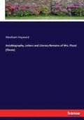 Autobiography, Letters and Literary Remains of Mrs. Piozzi (Thrale)
