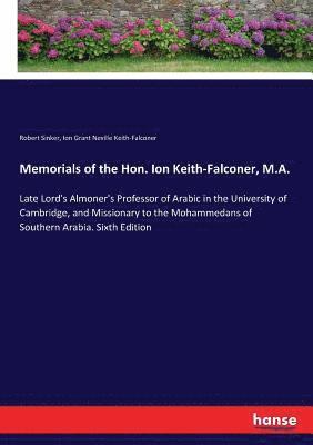 Robert Sinker, Ion Grant Neville Keith-Falconer - Memorials of the Hon. Ion Keith-Falconer, M.A., Häftad