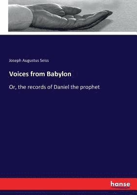 Joseph a Seiss - Voices from Babylon, Häftad. Tillgänglighet: Lägg i varukorg