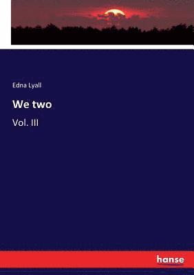 Edna Lyall - We two, Häftad