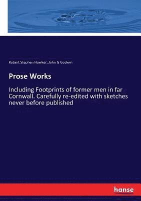 Robert Stephen Hawker, John G Godwin - Prose Works, Häftad. Tillgänglighet: Lägg i varukorg