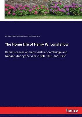 Home Life of Henry W. Longfellow