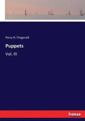 Percy H Fitzgerald - Puppets, Häftad. Tillgänglighet: Lägg i varukorg