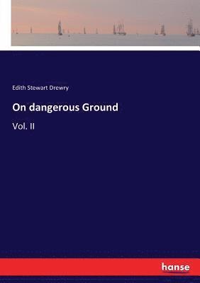 Edith Stewart Drewry - On dangerous Ground, Häftad. Tillgänglighet: Lägg i varukorg