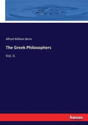 Alfred William Benn - Greek Philosophers, Häftad